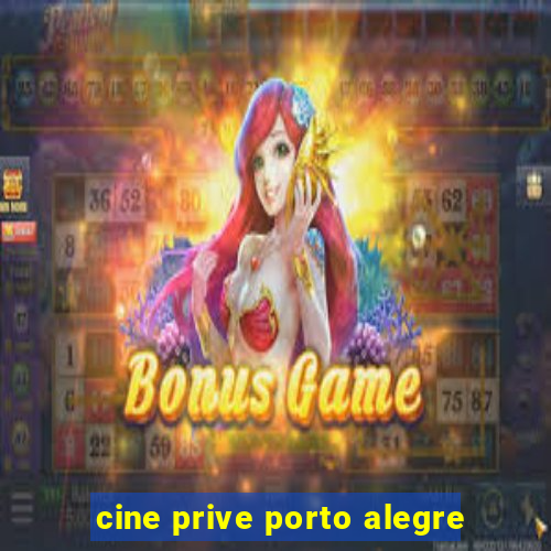 cine prive porto alegre